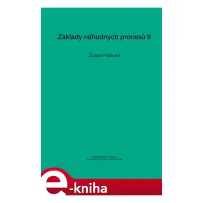 Základy náhodných procesů II - Zuzana Prášková