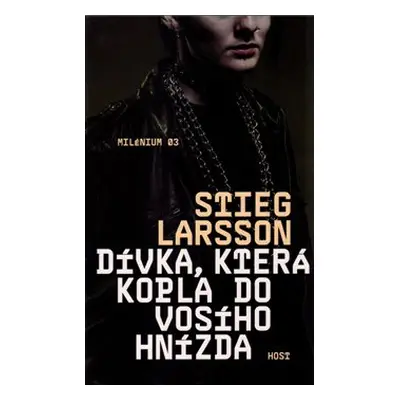 Dívka, která kopla do vosího hnízda - Stieg Larsson, Azita Haidarová