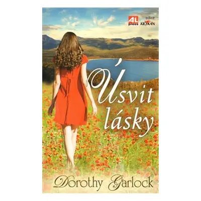 Úsvit lásky - Dorothy Garlock