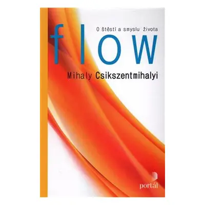 Flow - Mihaly Csikszentmihalyi