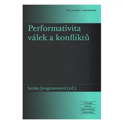 Performativita válek a konfliktů