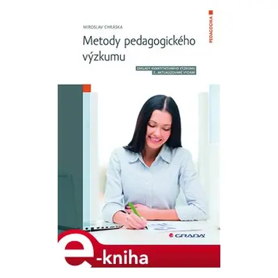 Metody pedagogického výzkumu - Miroslav Chráska