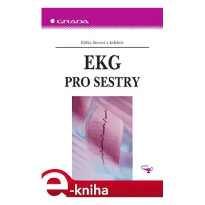 EKG pro sestry - Eliška Sovová, kolektiv