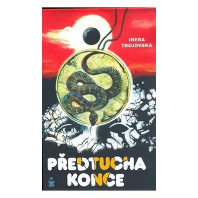 Předtucha konce - Inesa Trojovská