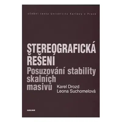 Stereografická řešení - Karel Drozd, Leona Suchomelová