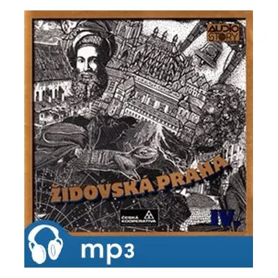 Židovská Praha, mp3 - Alois Jirásek, Václav Cibula, Václav Vladivoj Tomek, Julius Košnár, Leopol