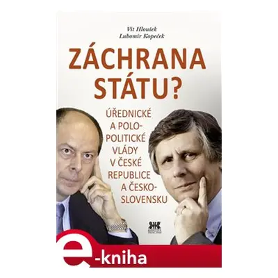 Záchrana státu? - Vít Hloušek, Lubomír Kopeček