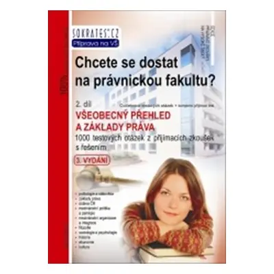 Chcete se dostat na právnickou fakultu? 2. díl - Všeobecný přehled a základy práva - Igor Kotlán