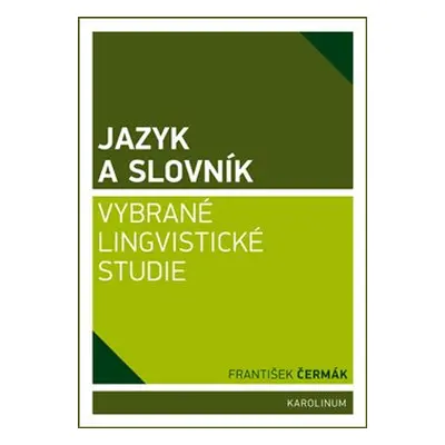 Jazyk a slovník - František Čermák