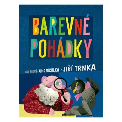 Barevné pohádky - Klára Trnková, Alois Mikulka