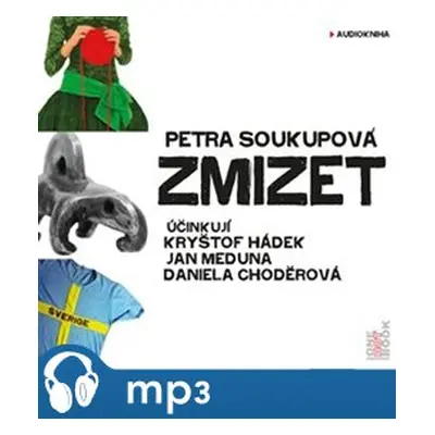 Zmizet, mp3 - Petra Soukupová