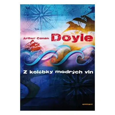 Z kolébky mořských vln - Arthur Conan Doyle