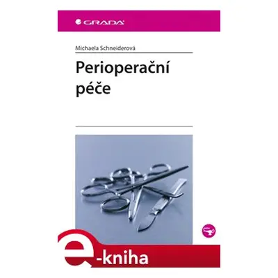 Perioperační péče - Michaela Schneiderová