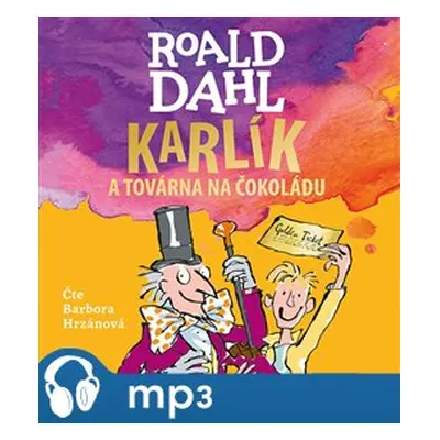 Karlík a továrna na čokoládu, mp3 - Roald Dahl