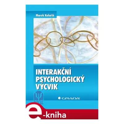 Interakční psychologický výcvik - Marek Kolařík