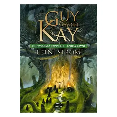 Fionavarská tapiserie I. Letní strom - Guy Gavriel Kay