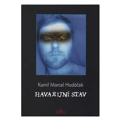 Havarijní stav - Kamil Marcel Hodáček