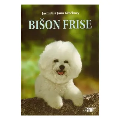 Bišon frise - Jana Křečková, Jarmila Křečková