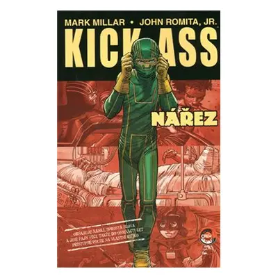 Kick-Ass: Nářez - Mark Millar