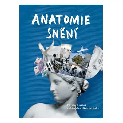 Anatomie snění - kol.