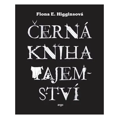 Černá kniha tajemství - Fiona E. Higginsová