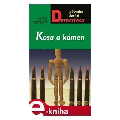 Kosa a kámen - Jarmila Pospíšilová