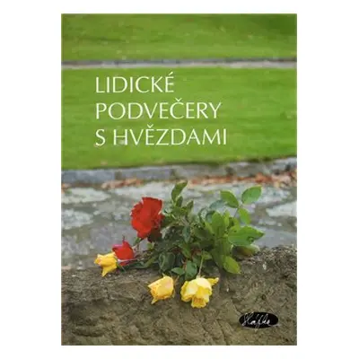 Lidické podvečery s hvězdami