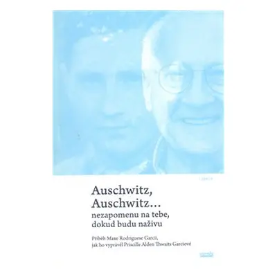 Auschwitz, Auschwitz… - Max Rodrigues Garcia