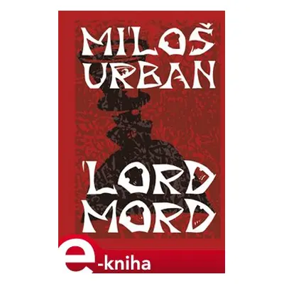 Lord Mord - Miloš Urban