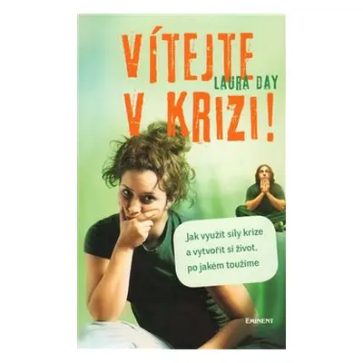 Vítejte v krizi! - Laura Day