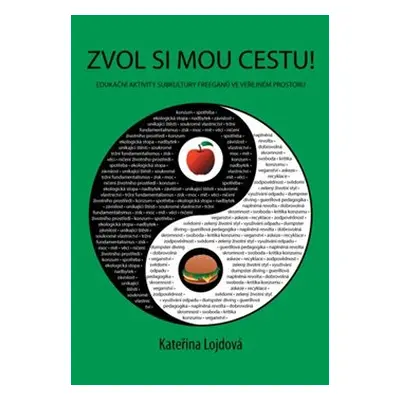 Zvol si mou cestu! - Kateřina Lojdová