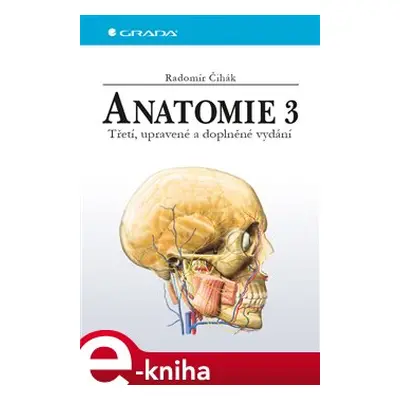 Anatomie 3 - Radomír Čihák