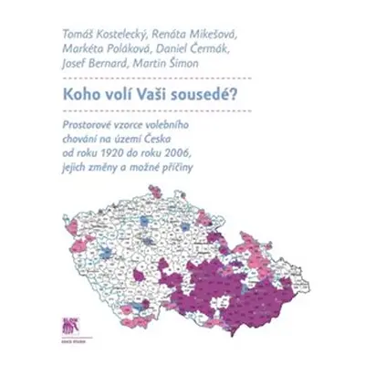 Koho volí Vaši sousedé? - kol.