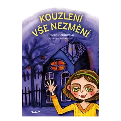 Kouzlení vše nezmění - Helena Beránková