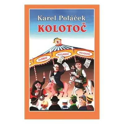 Kolotoč - Karel Poláček