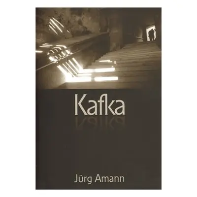 Kafka - Jürg Amann