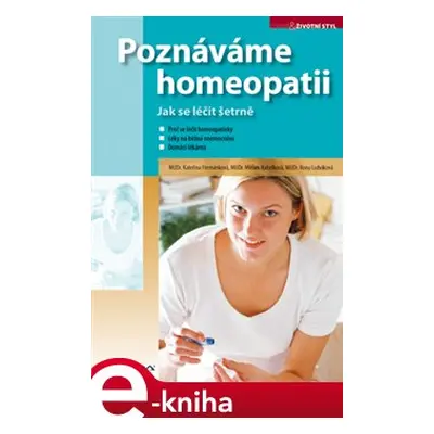 Poznáváme homeopatii - Kateřina Formánková, Miriam Kabelková, Ilona Ludvíková