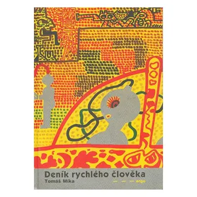 Deník rychlého člověka - Tomáš Míka