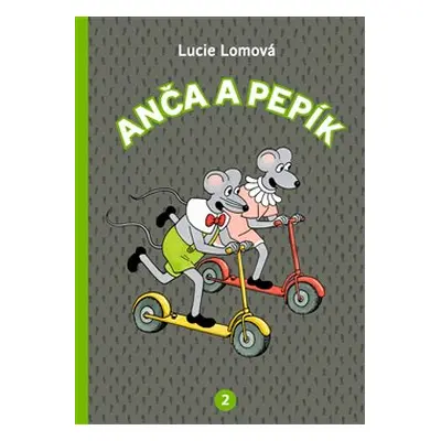 Anča a Pepík 2. - Lucie Lomová