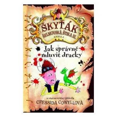 Jak správně mluvit dracky - Cressida Cowellová