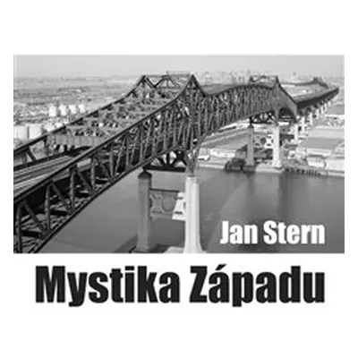 Mystika západu - Jan Stern