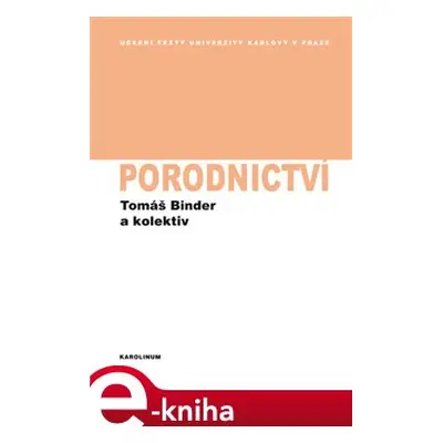 Porodnictví - kolektiv, Tomáš Binder