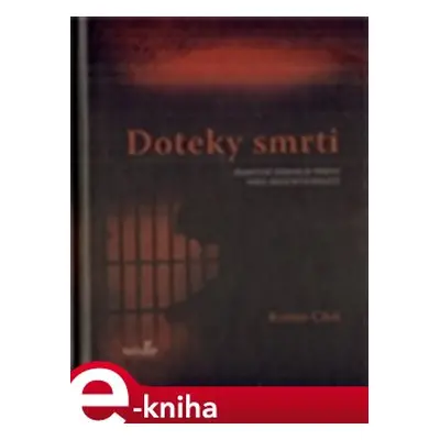 Doteky smrti - Roman Cílek