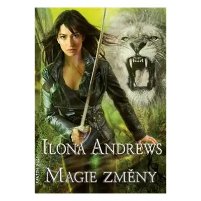 Magie změny - Ilona Andrews