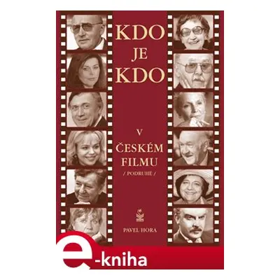 Kdo je kdo v českém filmu - Pavel Hora