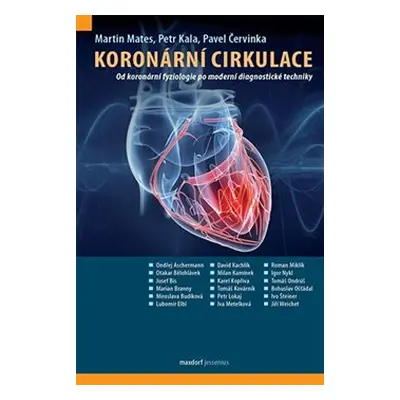 Koronární cirkulace - Pavel Červinka, Martin Mates, Petr Kala, kol.