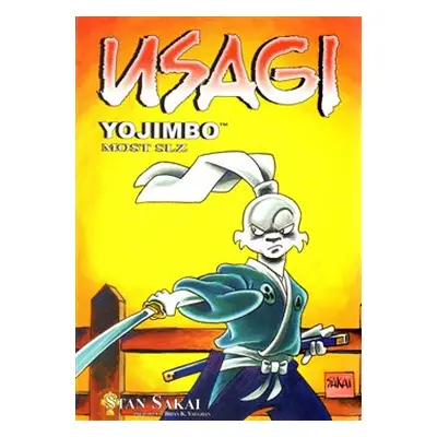 Usagi Yojimbo 23: Most slz - Stan Sakai