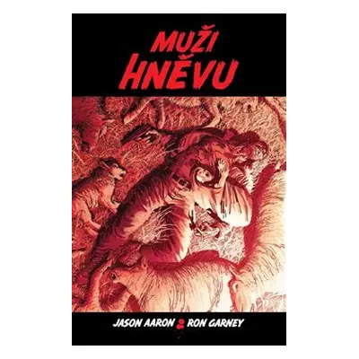 Muži hněvu - Jason Aaron