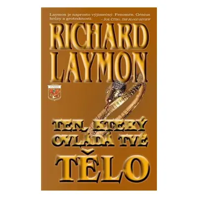 Ten, který ovládá tvé tělo - Richard Laymon