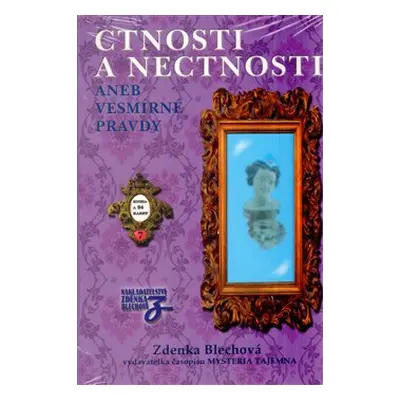 Ctnosti a nectnosti - Zdenka Blechová